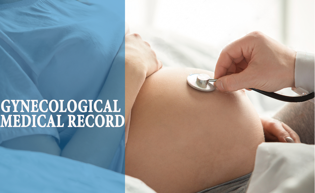 gynecological medical record, GYNECOLOGICAL MEDICAL RECORD