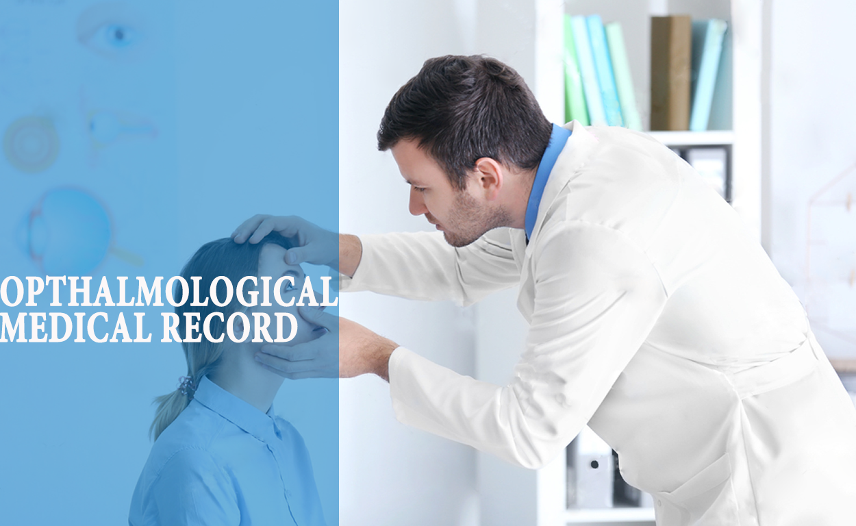 opthalmological medical record, Opthalmological Medical Record